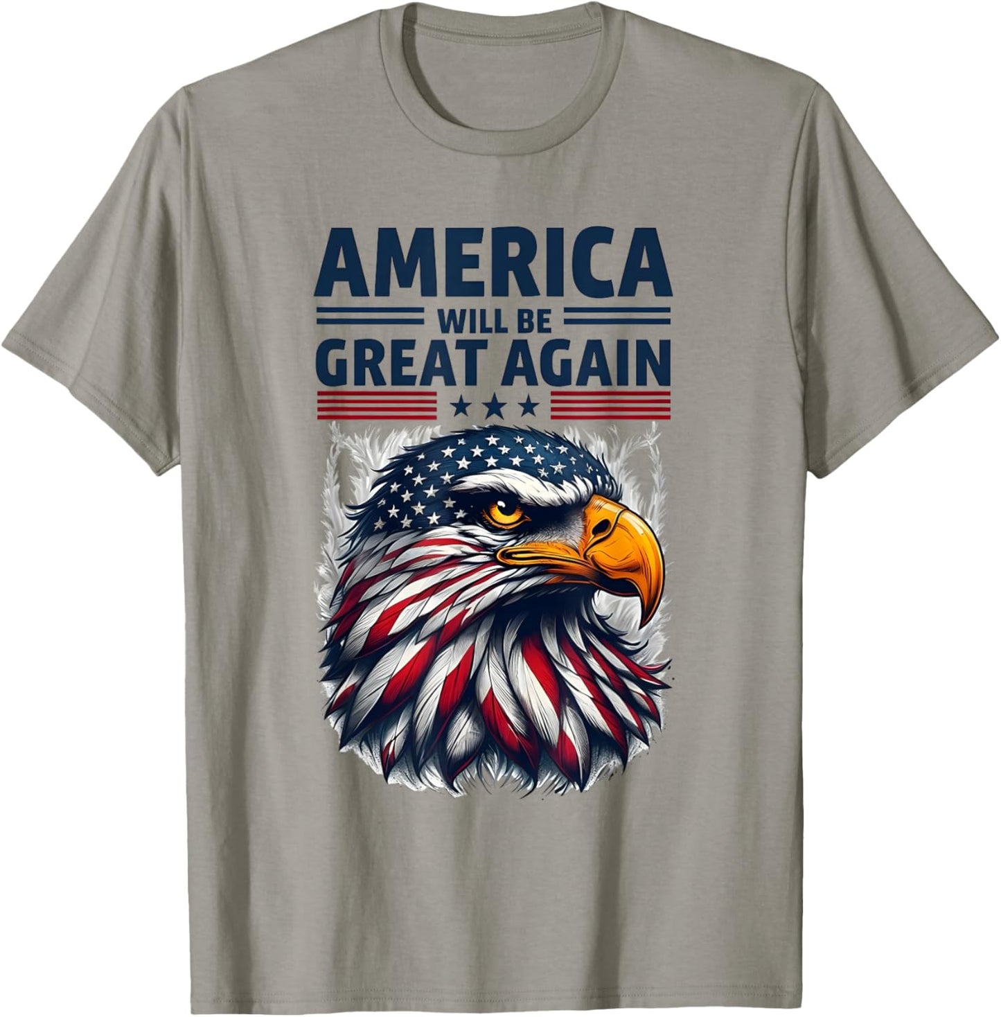 America Will Be Great Again | Patriotic Americans Rejoice T-Shirt - T-Shirt | Sand