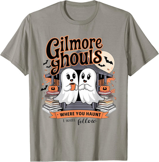 Gilmore Ghouls Where You Haunt I Will Follow Funny Halloween T-Shirt - T-Shirt | Sand