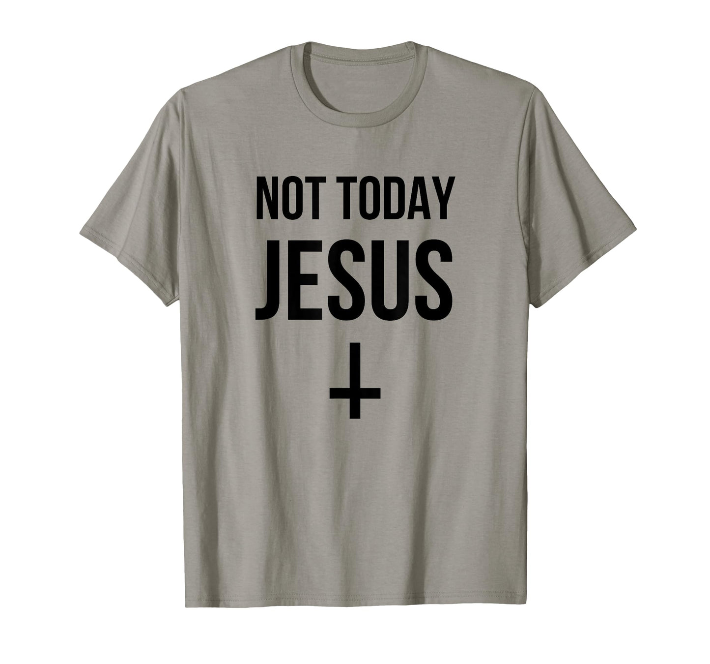 Not Today Jesus - Funny Upside Down Cross Satan T-Shirt