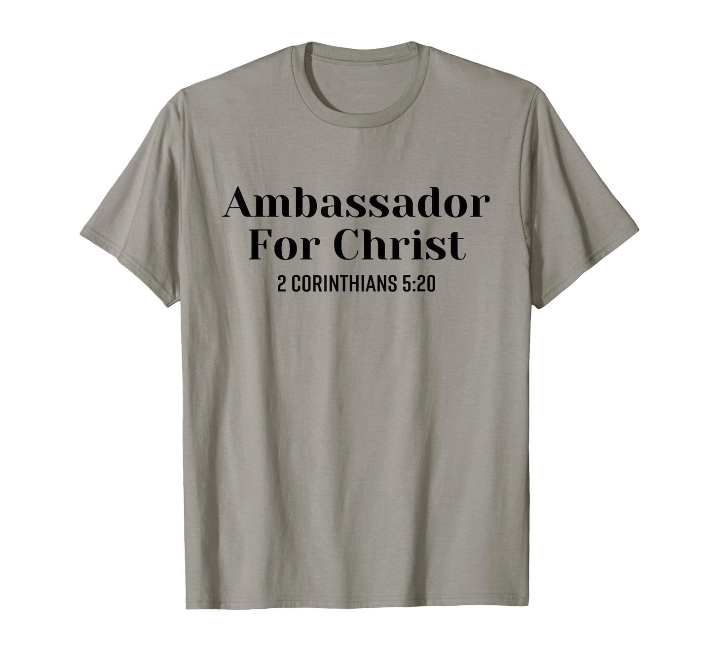 Ambassador For Christ Religious Love Jesus Christian Quote T-Shirt