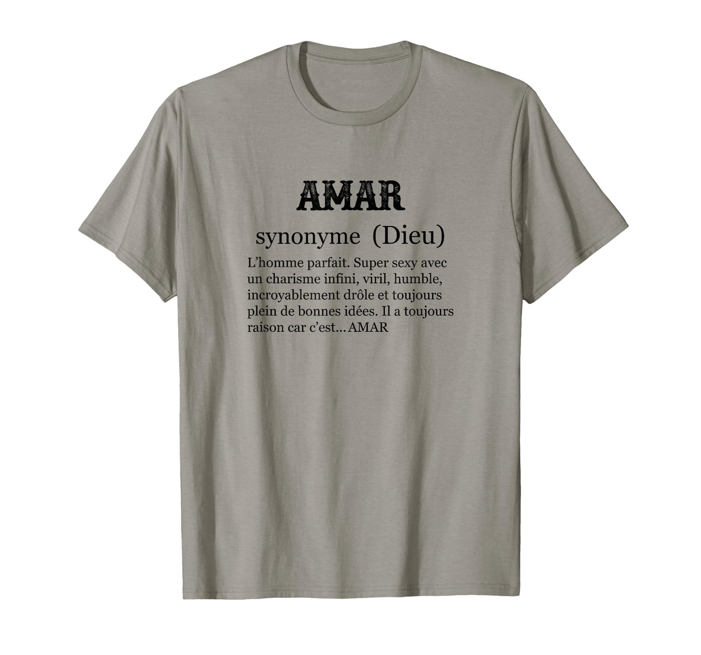 AMAR - First Name Definition | Synonym God - Funny Humor T-Shirt
