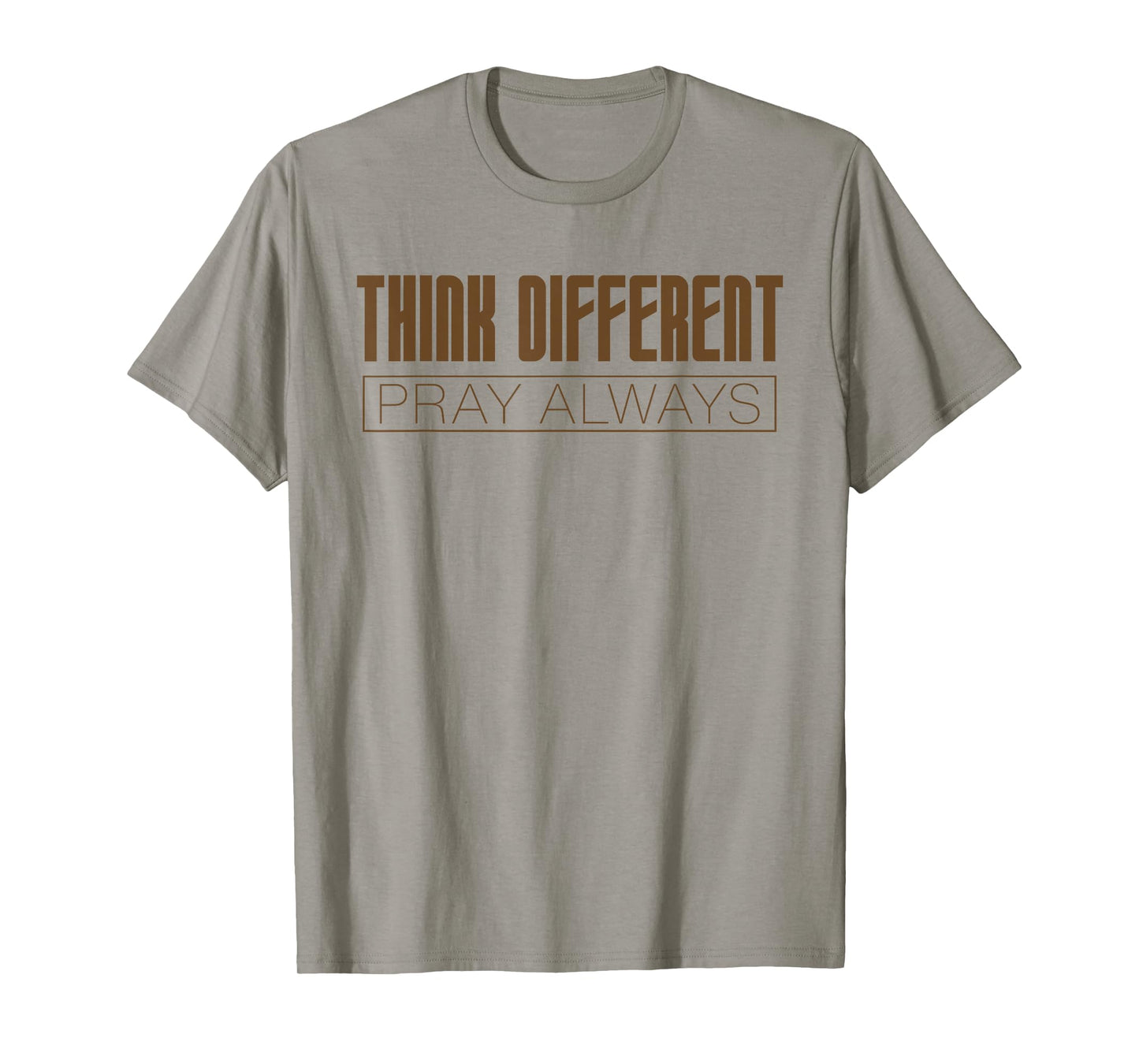 Think Different Pray Always Christian Inclusion Support Lt T-Shirt