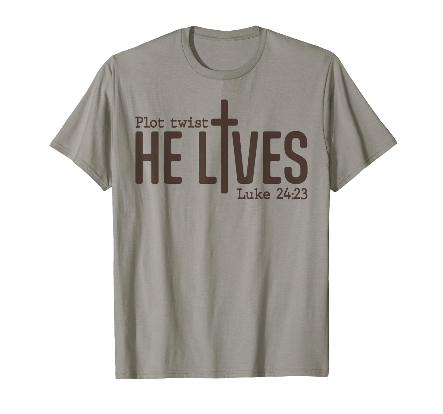 Plot Twist He Lives Luke Funny Bible Christian T-Shirt