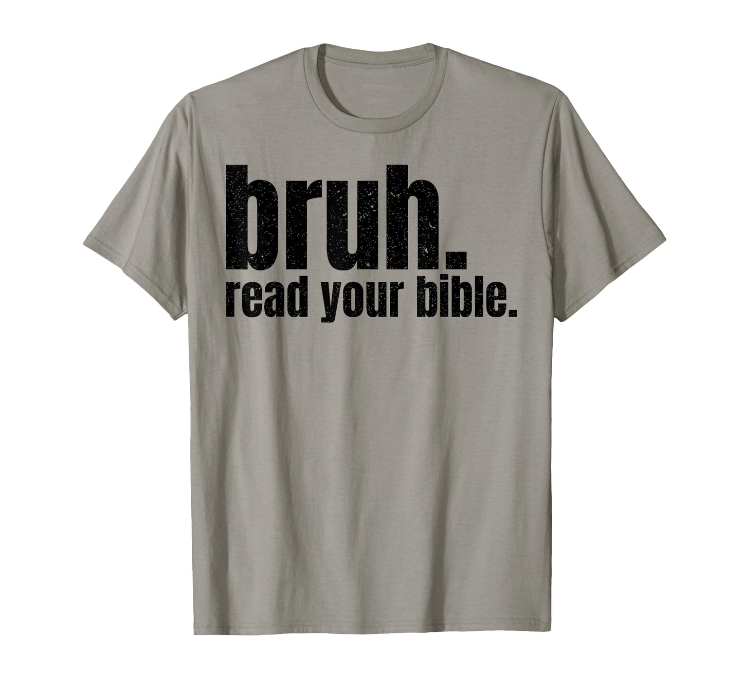 Bruh Read Your Bible T-Shirt