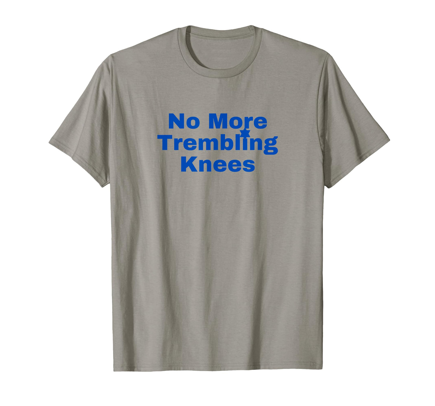 Jewish No More Trembling Knees T-Shirt
