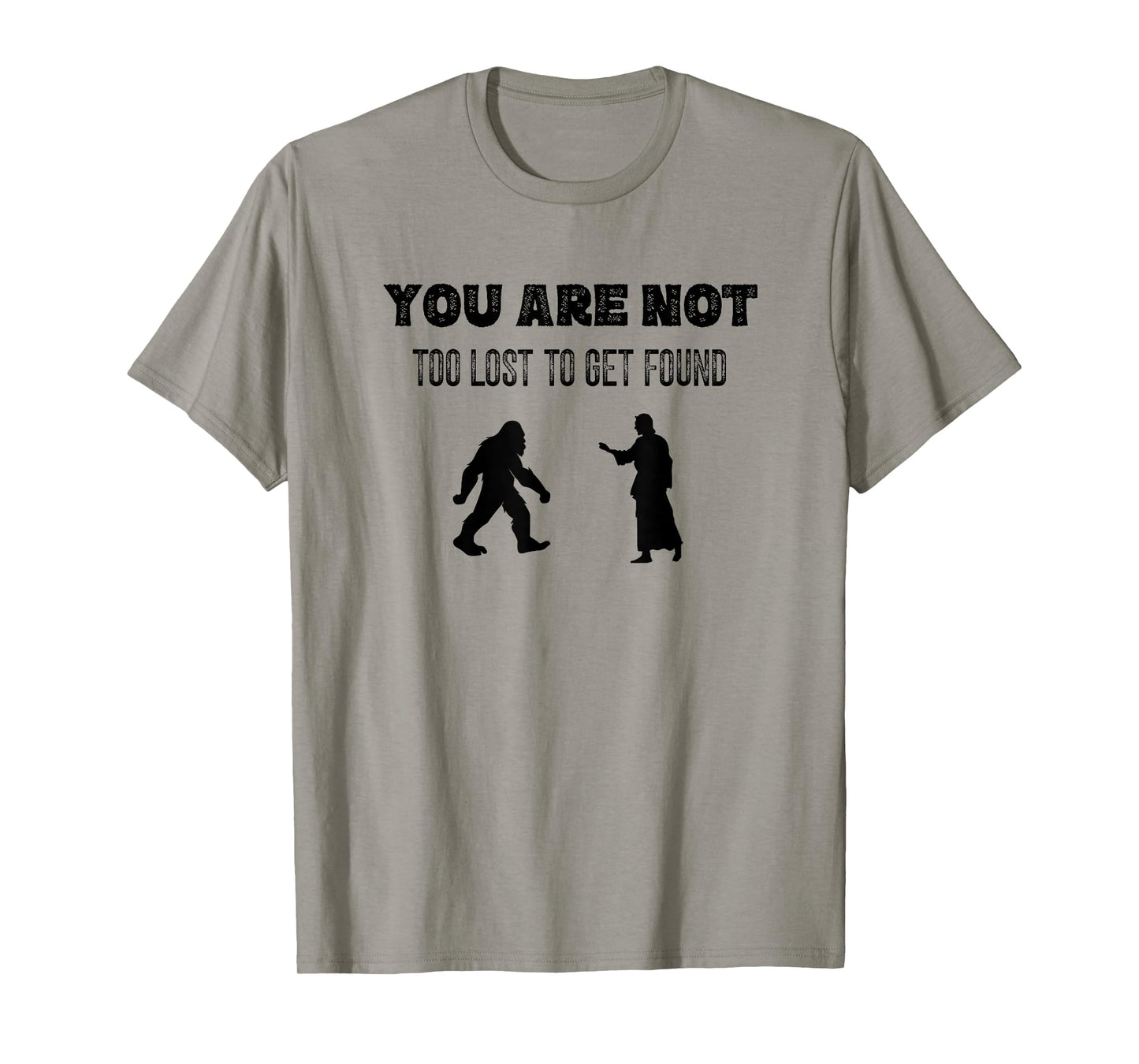 Sasquatch Jesus Follower Bigfoot Christian Humor Mom Dad T-Shirt