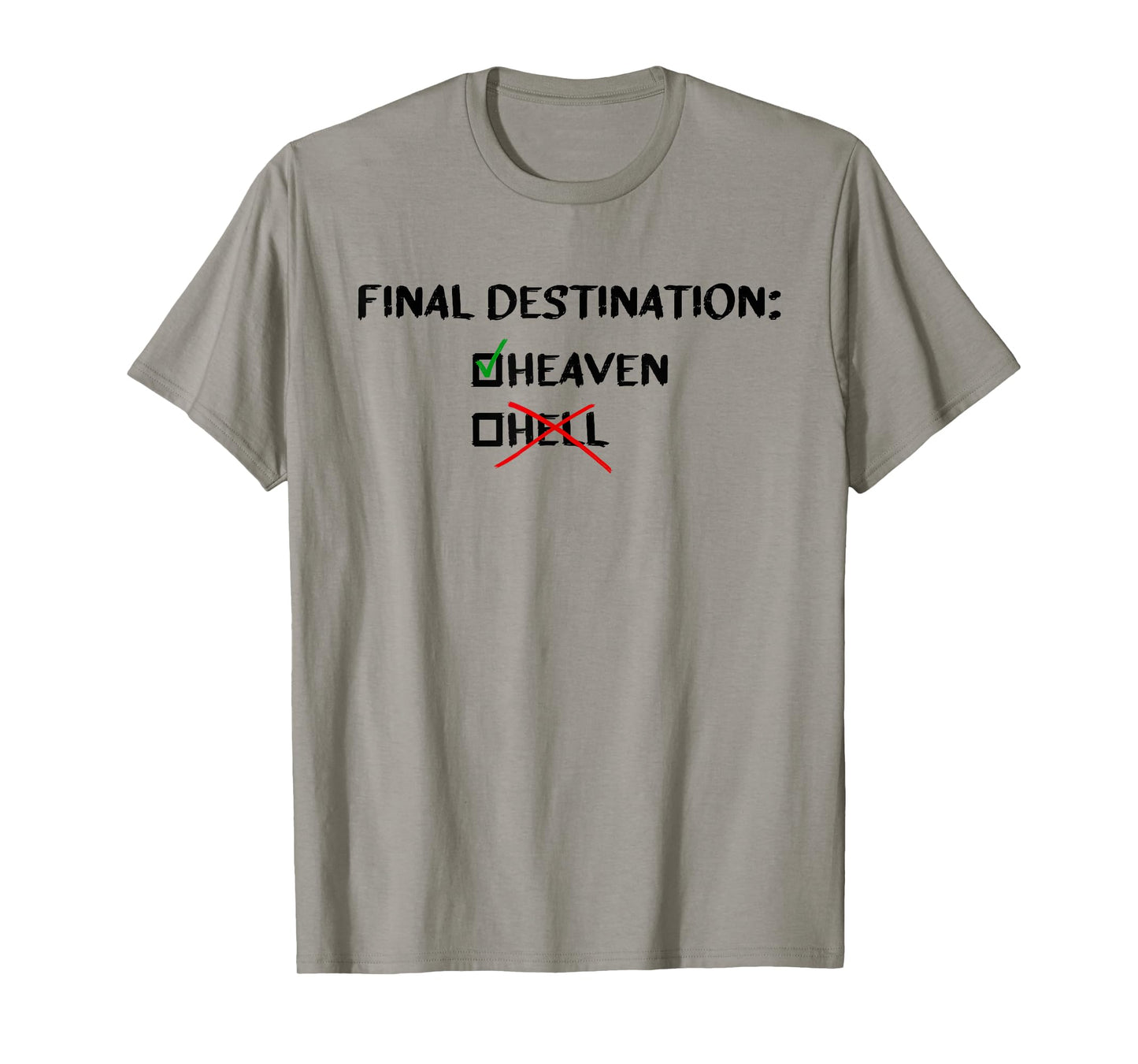Final Destination Heaven Unisex Christian Inspirational T-Shirt