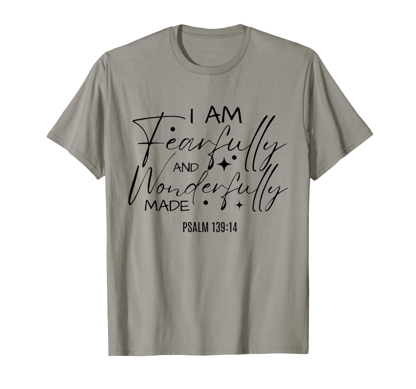 I Am Fearfully And Wonderfully Made Bible Christian Quote T-Shirt