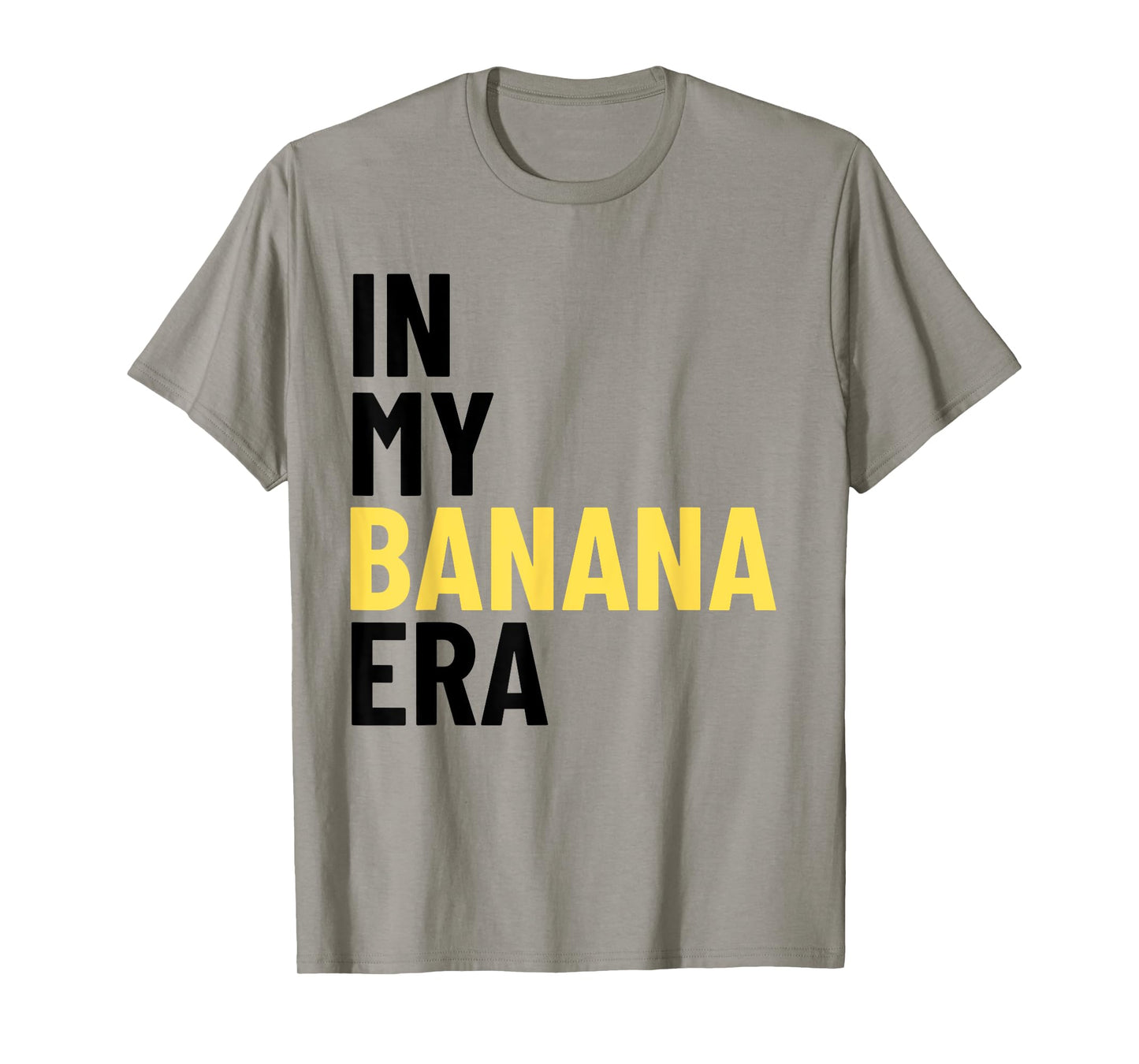 Kids In My Banana Era Funny Banana Lover Crew Women Men Tees T-Shirt