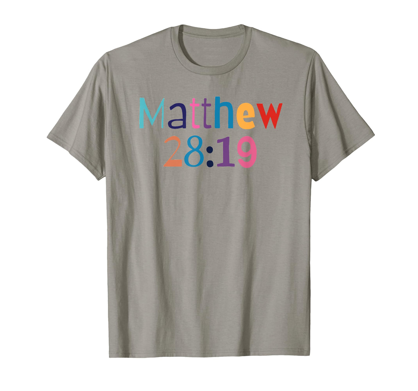 Matthew 28:19 Bible Verse - Gift for Christians T-Shirt