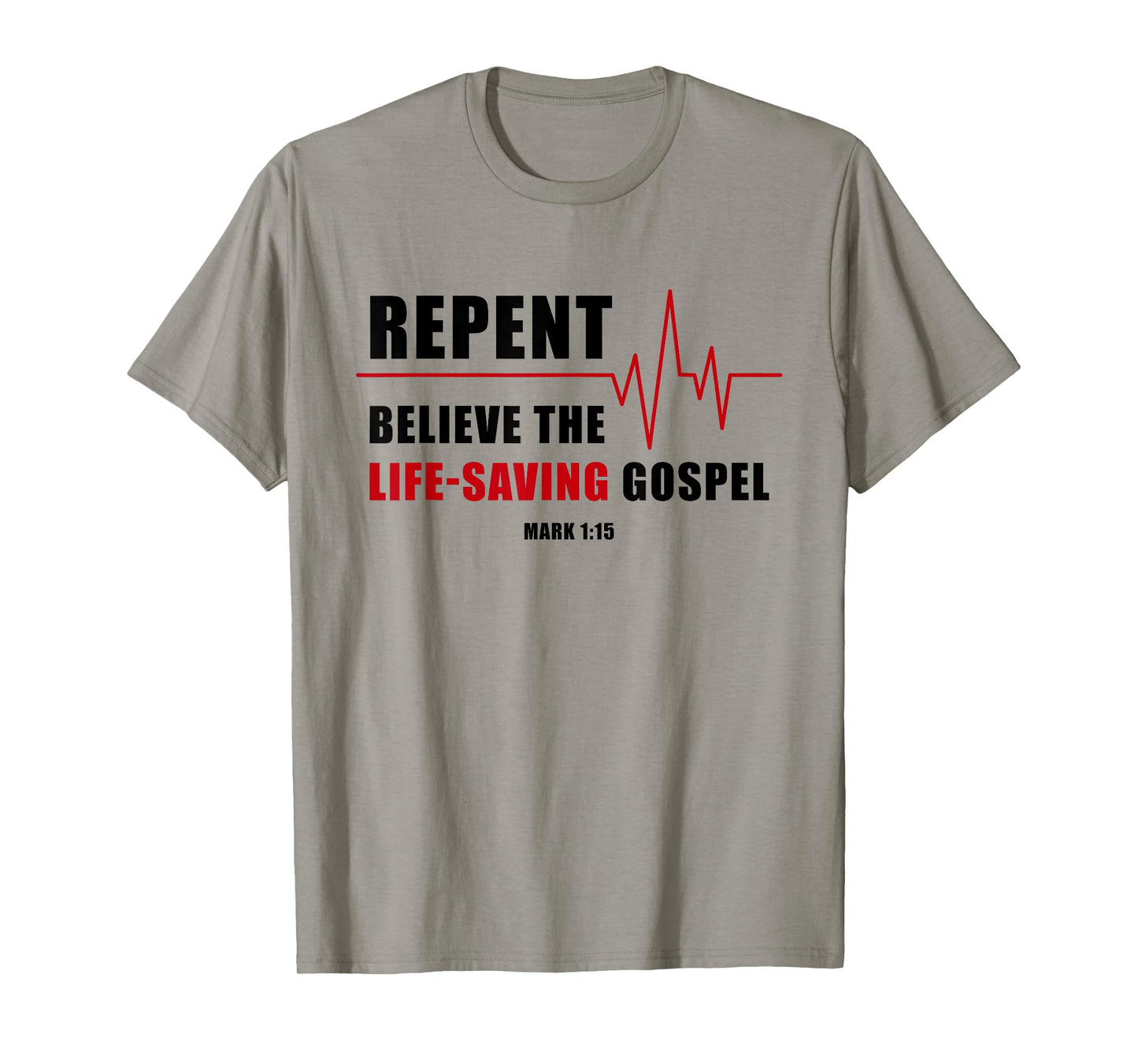 Repent, Believe The Life-Saving Gospel – Heartbeat EKG Faith T-Shirt