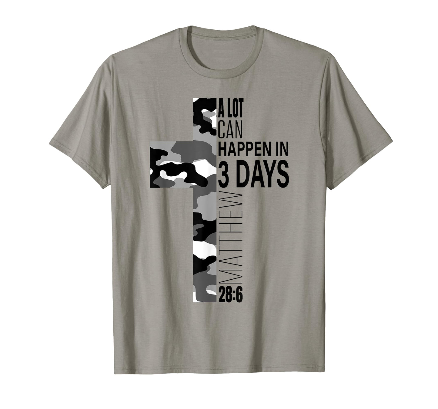 White Camo A Lot Can Happen In 3 Days Christian Easter Cross T-Shirt