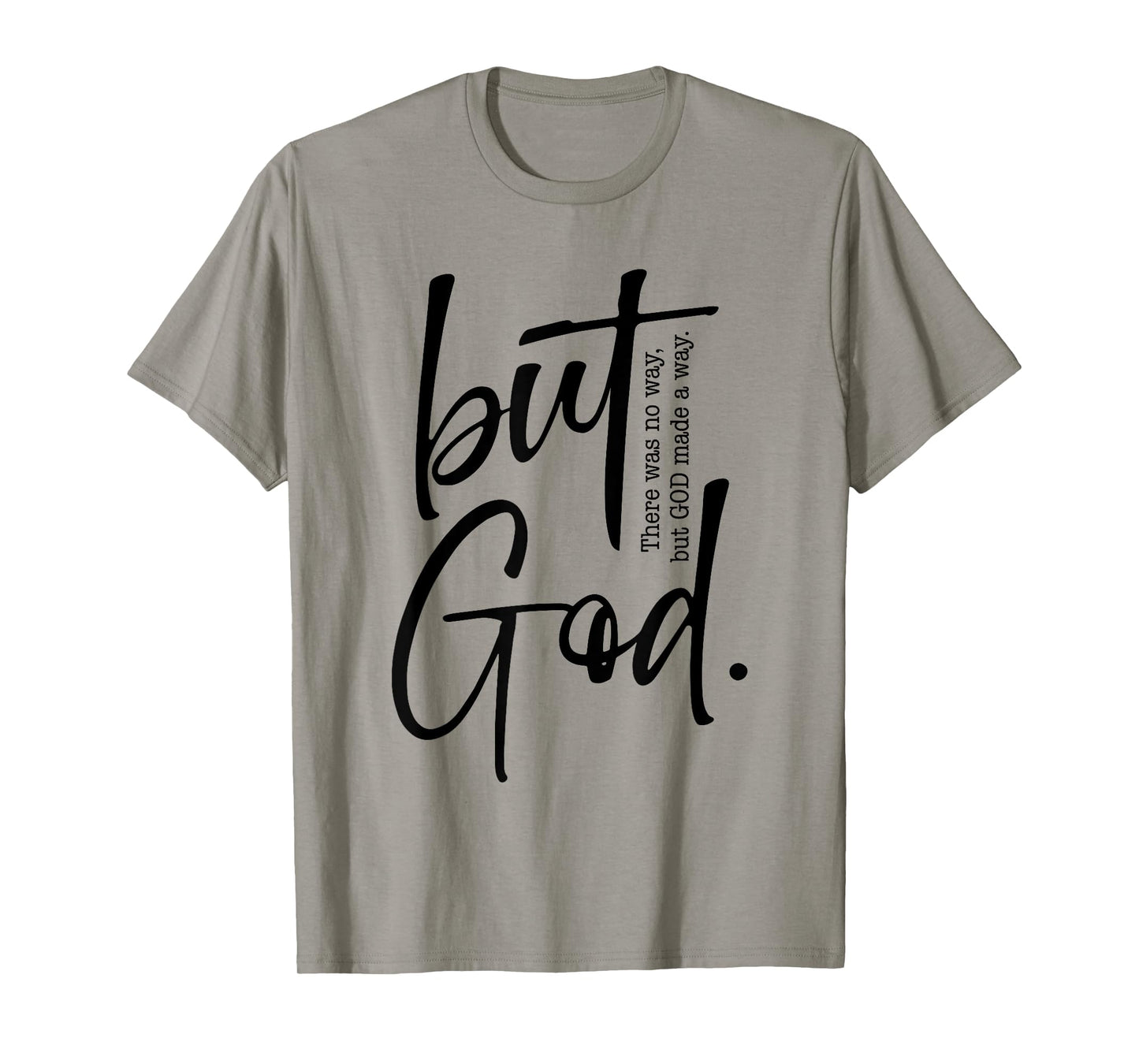 But God Created with a Purpose Jesus Christian Faith in God T-Shirt