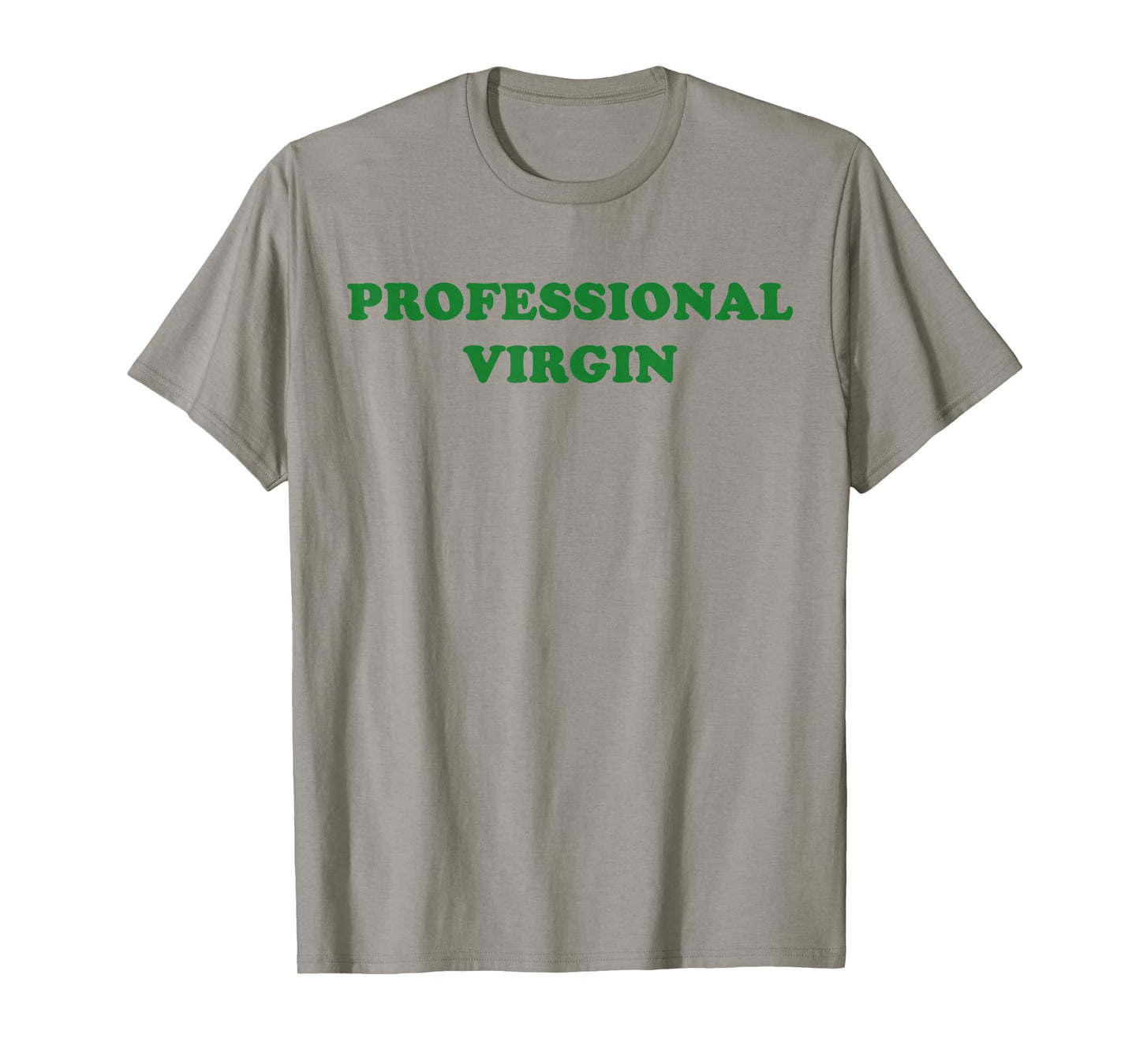 Professional Virgin Shirt Funny Quote Professional Virgin T-Shirt