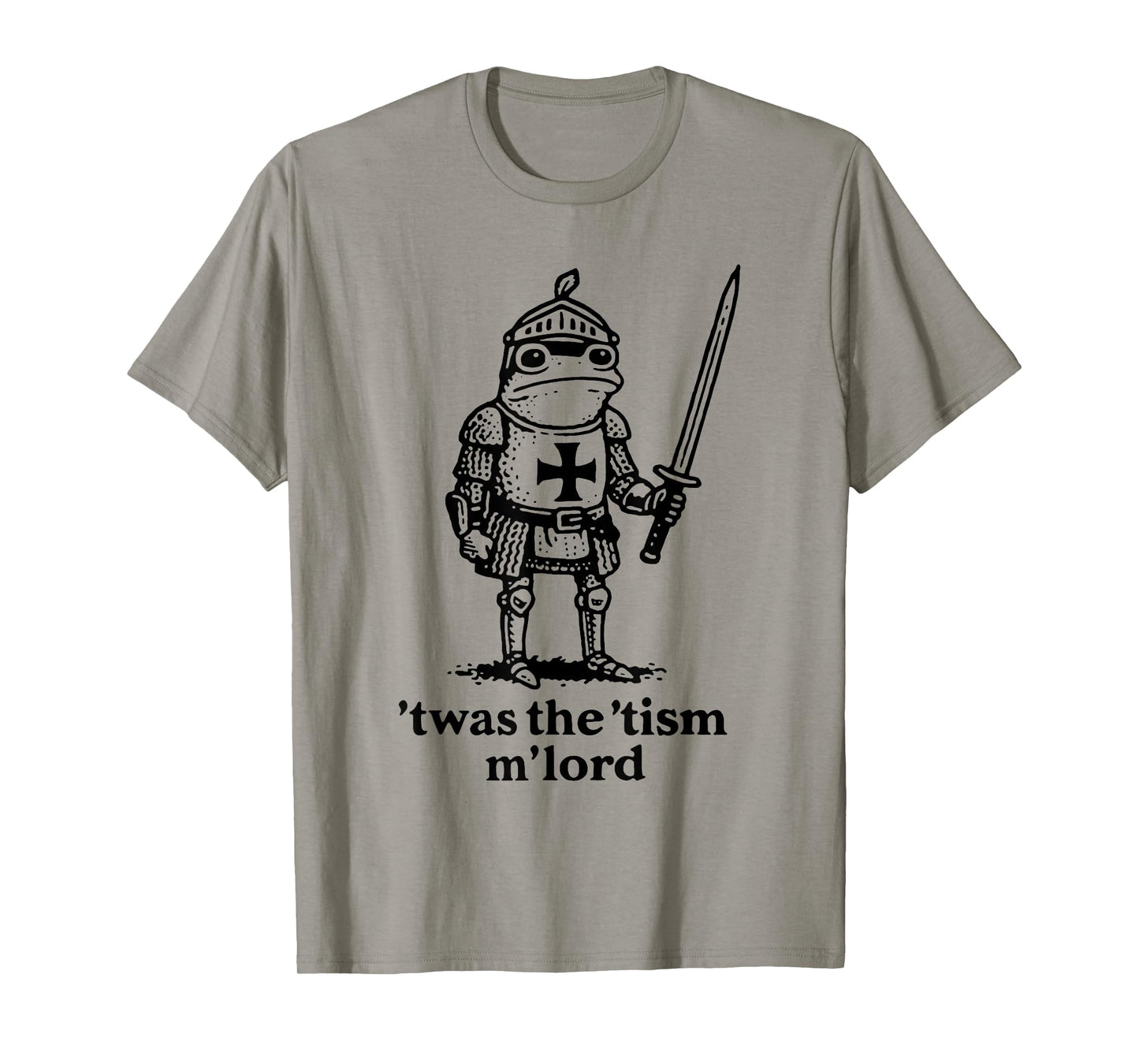 Funny T'was The 'Tism M'Lord Funny Meme Medieval Knight Frog T-Shirt