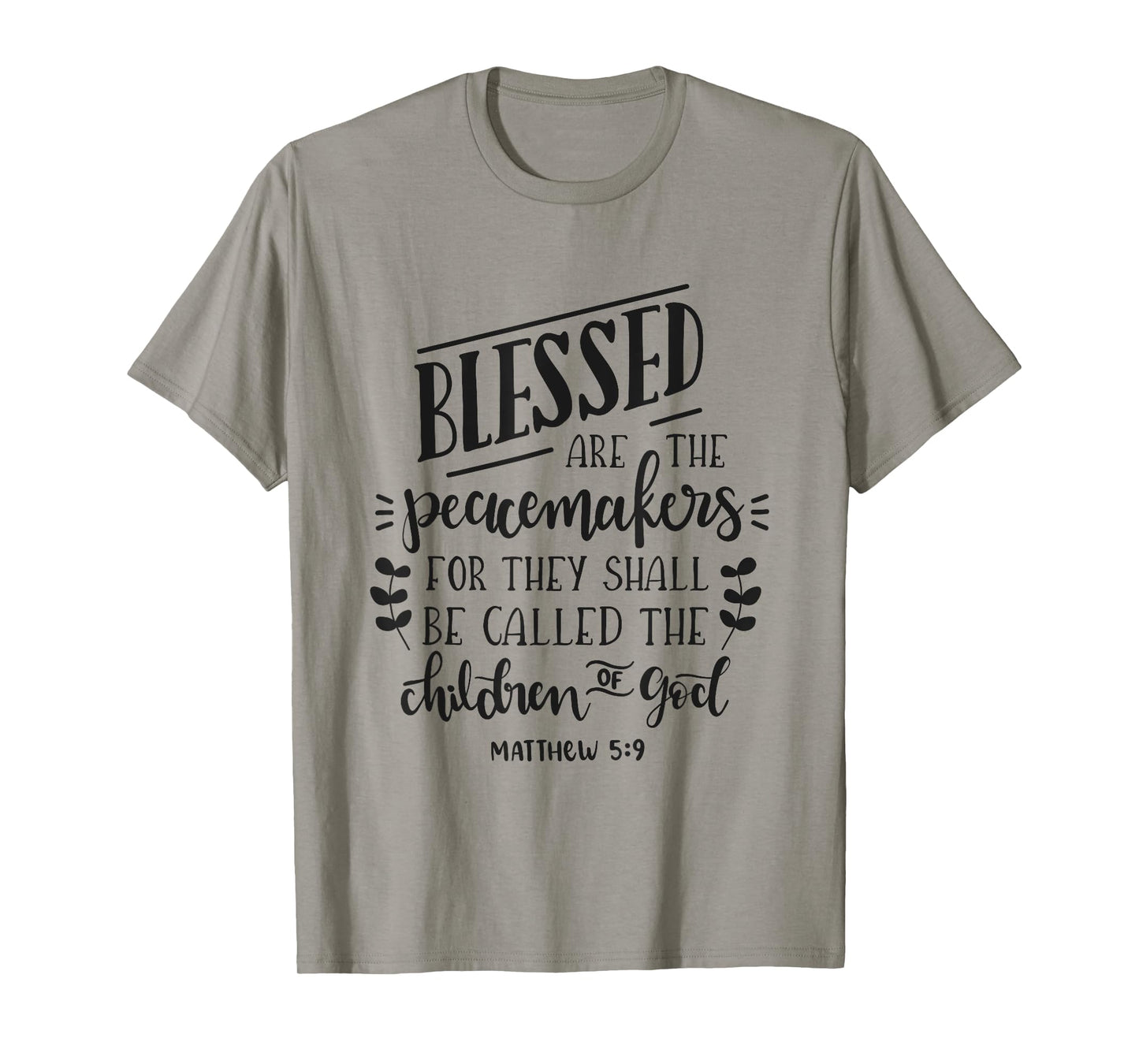 Blessed Are The Peacemakers Bible Christian T-Shirt