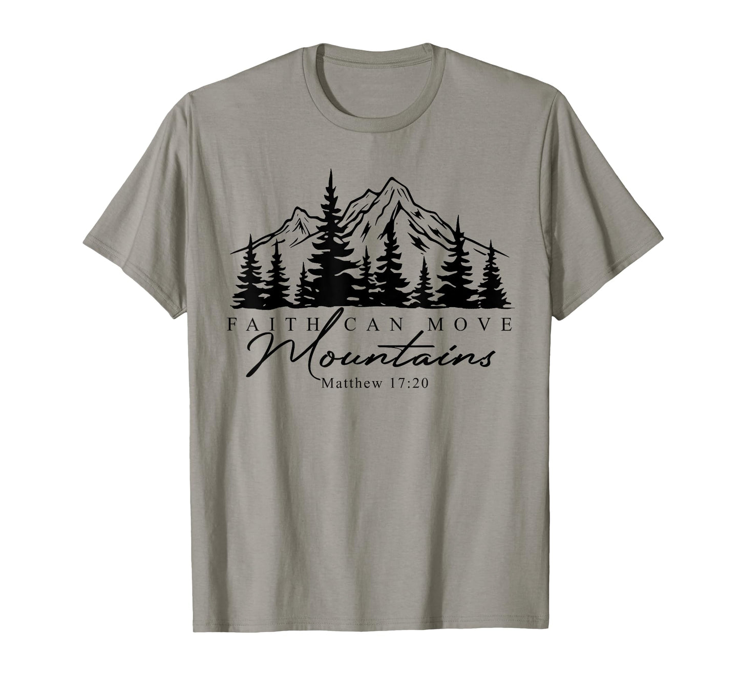 Faith Can Move Mountains Christian Bible Verse Religious T-Shirt