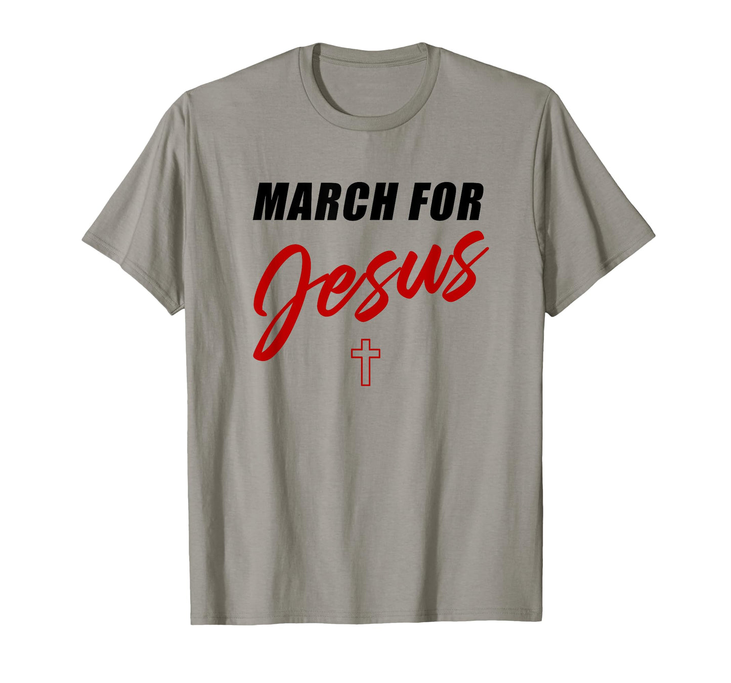March for Jesus – Christian Faith Church Celebration Walk T-Shirt