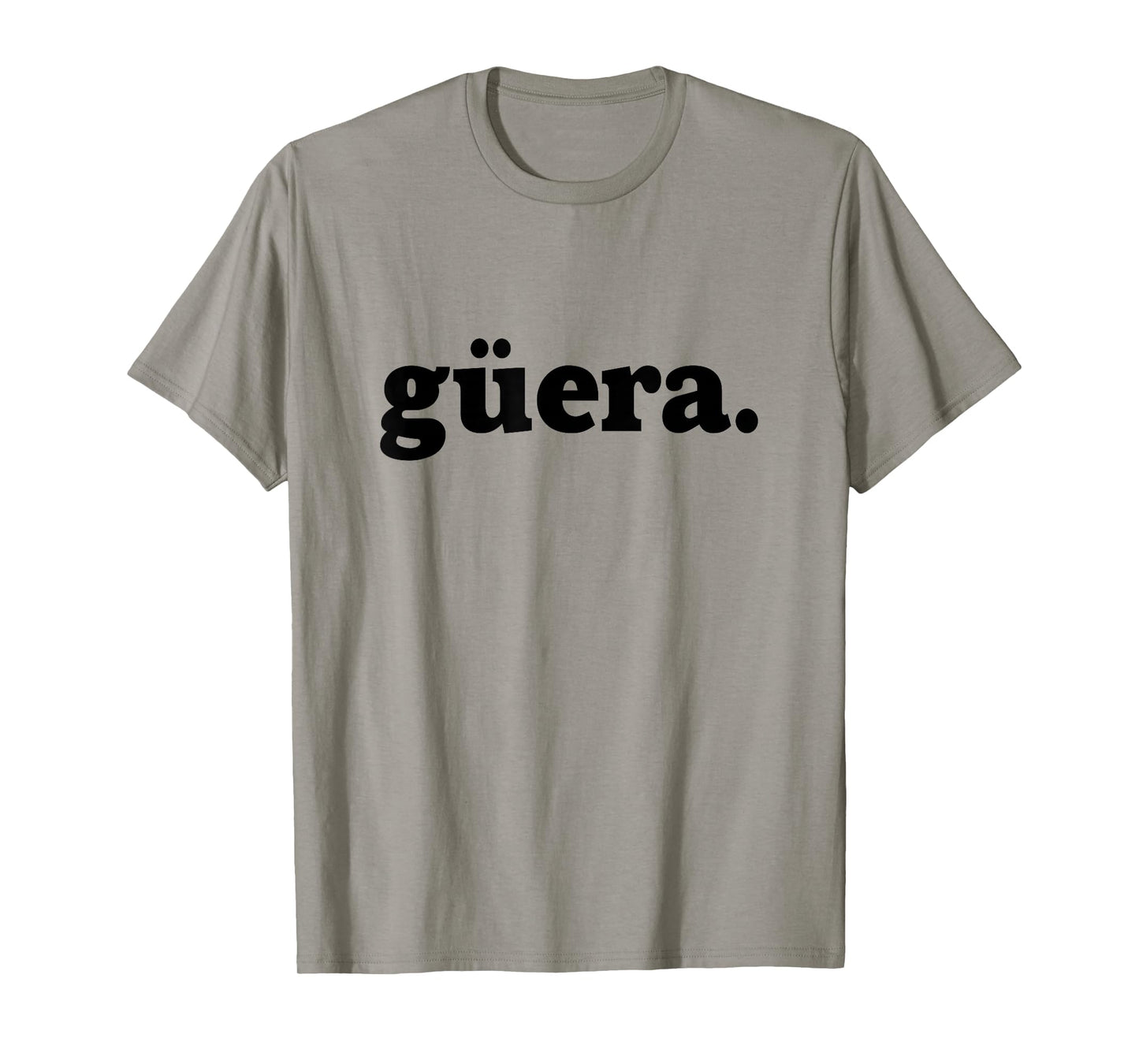 Guera Blonde Latina Hispanic Women Mexican Slang T-Shirt