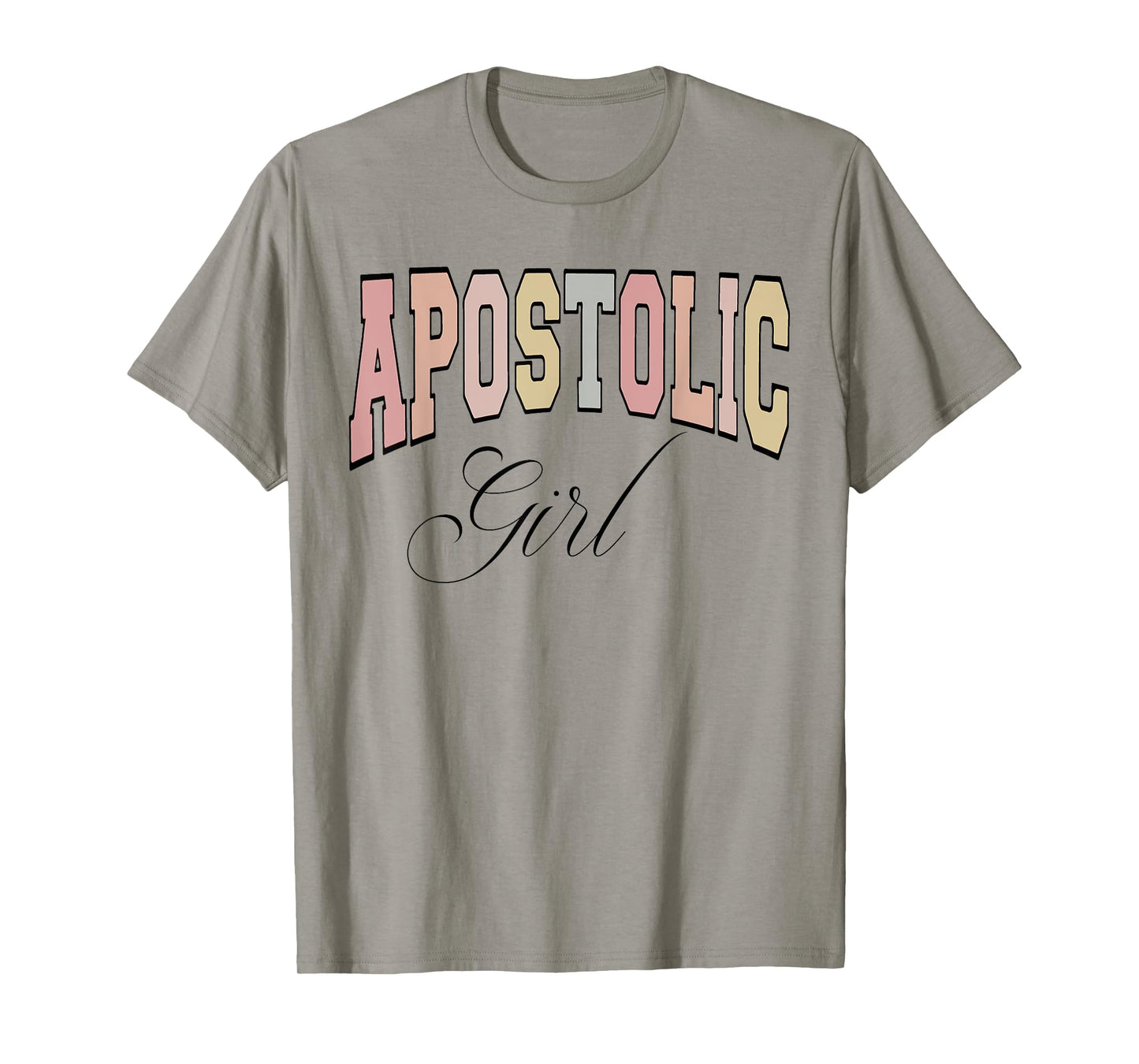 Apostolic girl, gift for Pentecostal apostolic girl T-Shirt
