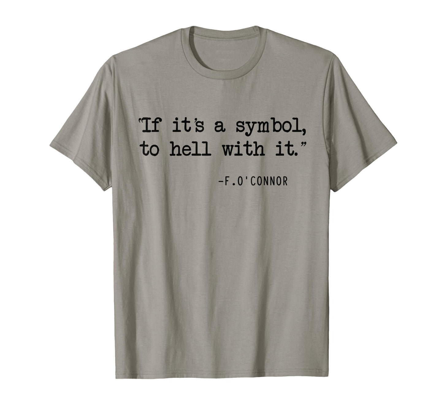 If It's A Symbol To Hell With It Catholic John 6 Roumie T-Shirt