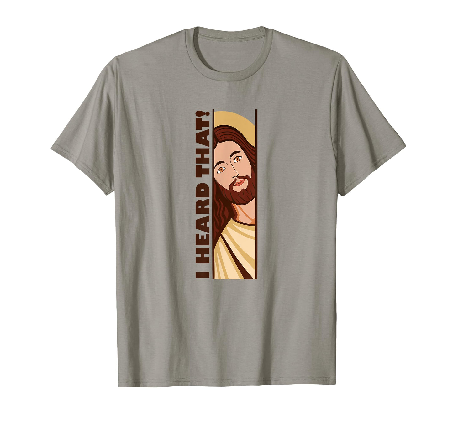 Jesus Watching Peeking I Heard That Funny Christian Meme T-Shirt
