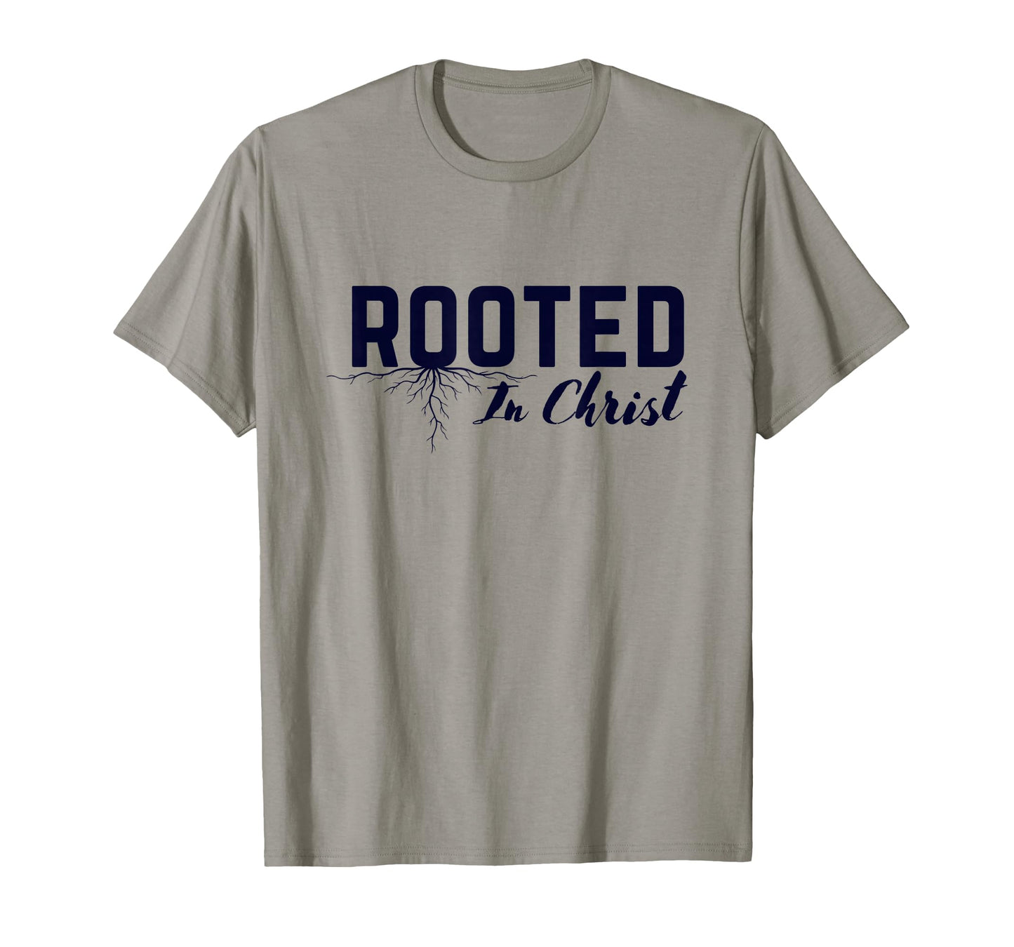 Rooted in Christ Christian Colossians 2:7 Bible Verse Tee T-Shirt