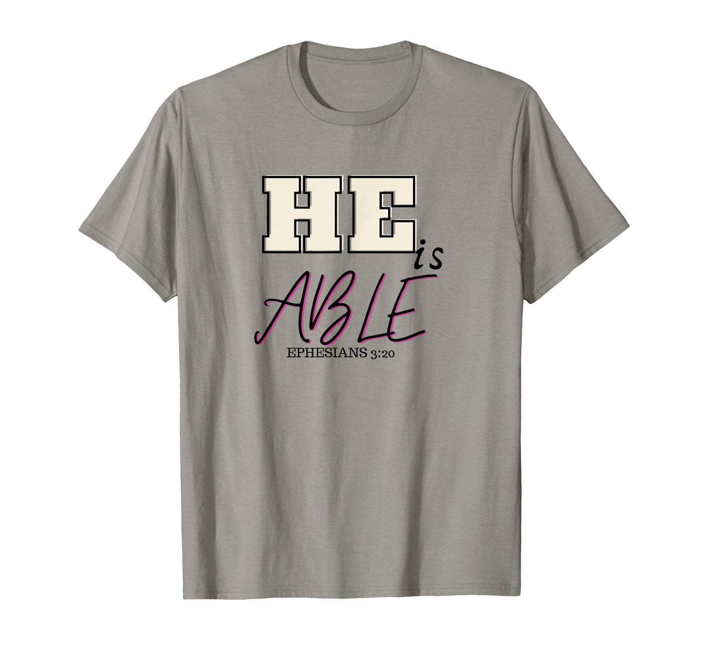 Bible verse- He is able Ephesians 3:20 Christian gift idea T-Shirt