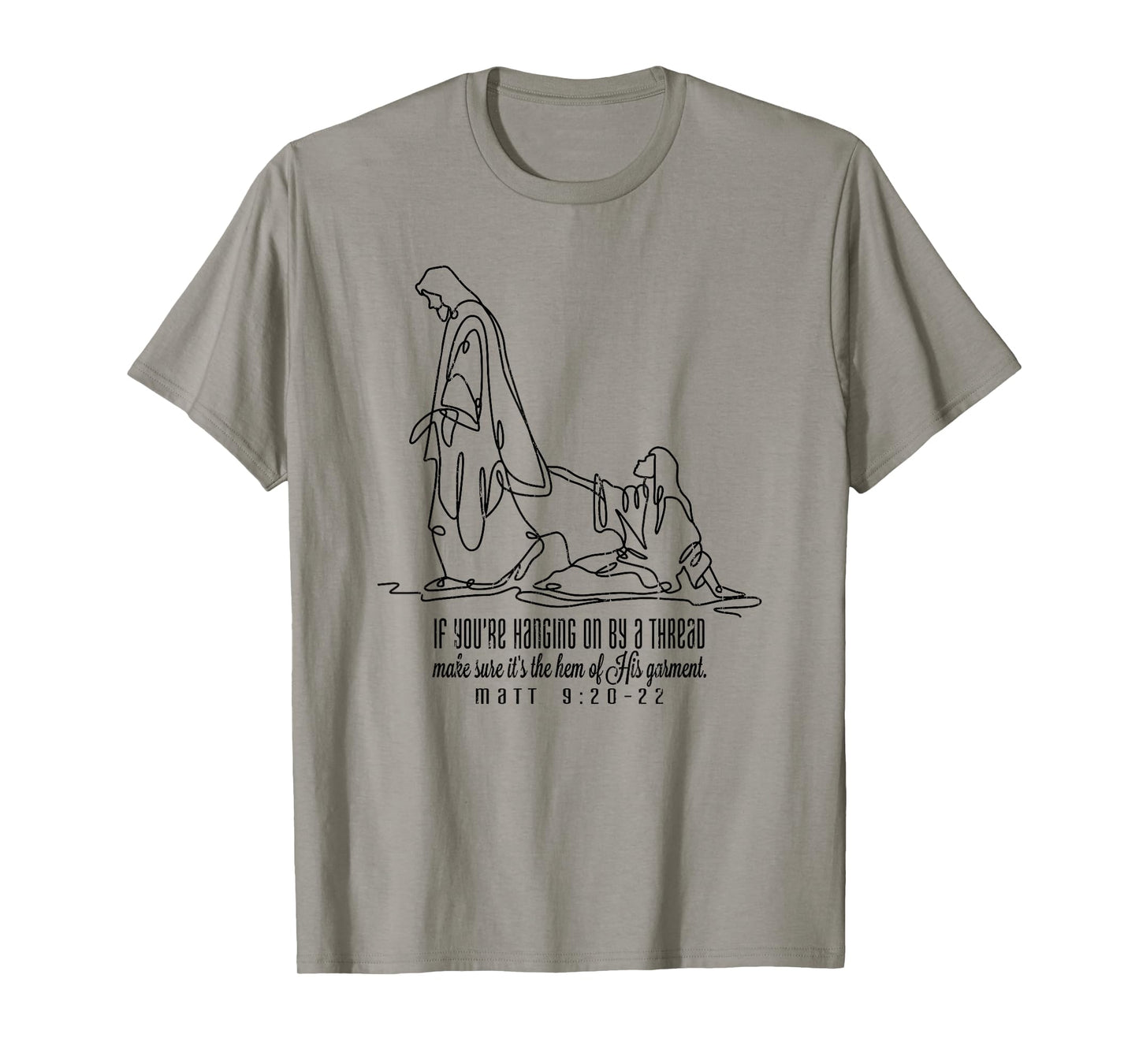 If You're Hanging On By A Thread, Make Sure It's The Hem T-Shirt