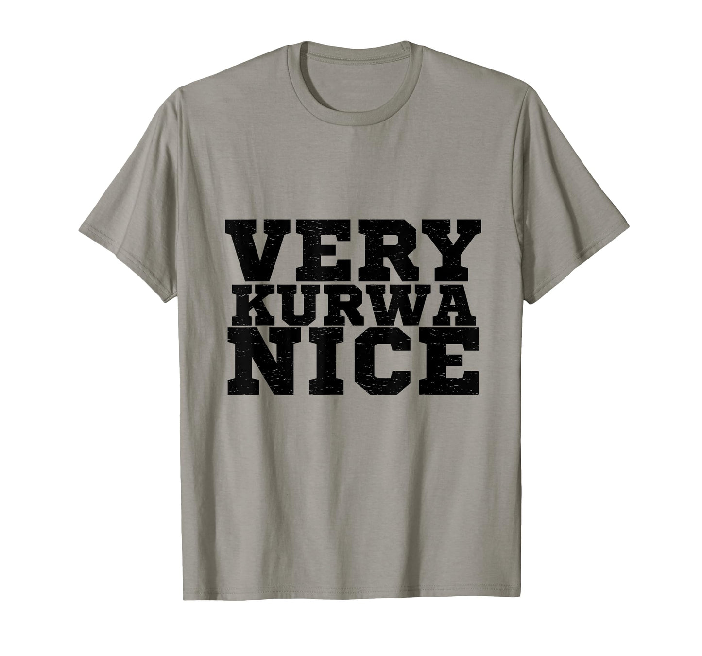 Funny Polish Meme Very Kurwa Nice Sarcasm Quote Men Women T-Shirt