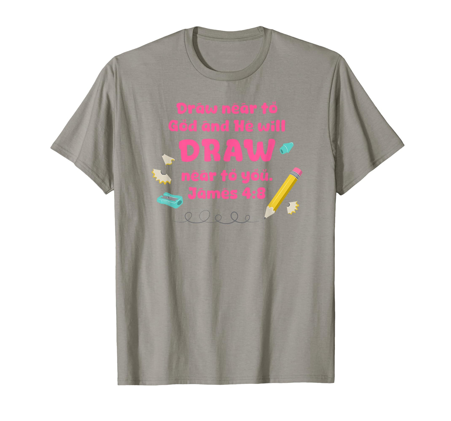 Draw Near to God Christian Scripture Teacher, Student Pencil T-Shirt