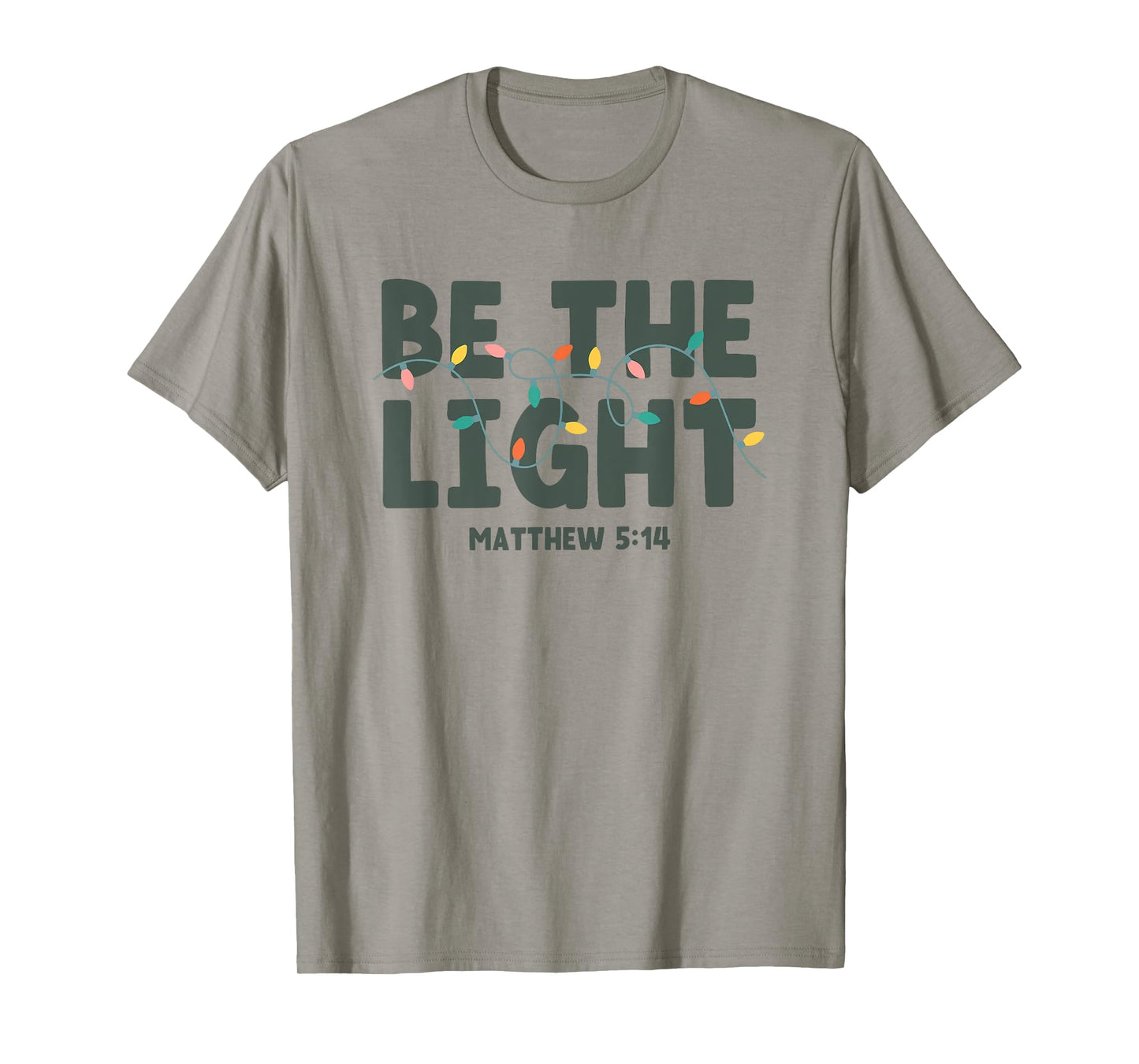 be the light matthew 5 14 T-Shirt