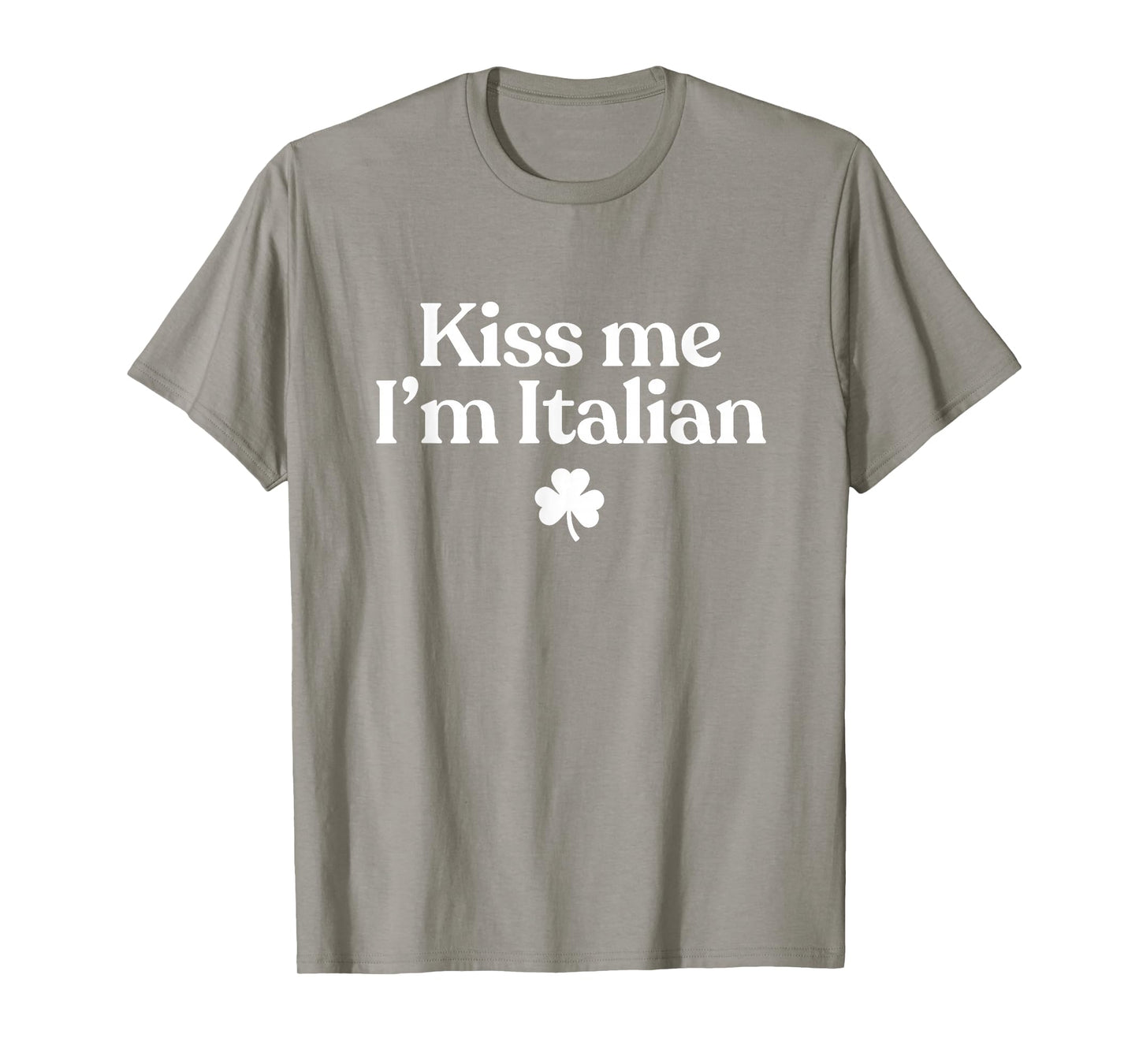 Original Kiss Me I'm Italian Funny St Patricks Day Italian T-Shirt - T-Shirt | Sand