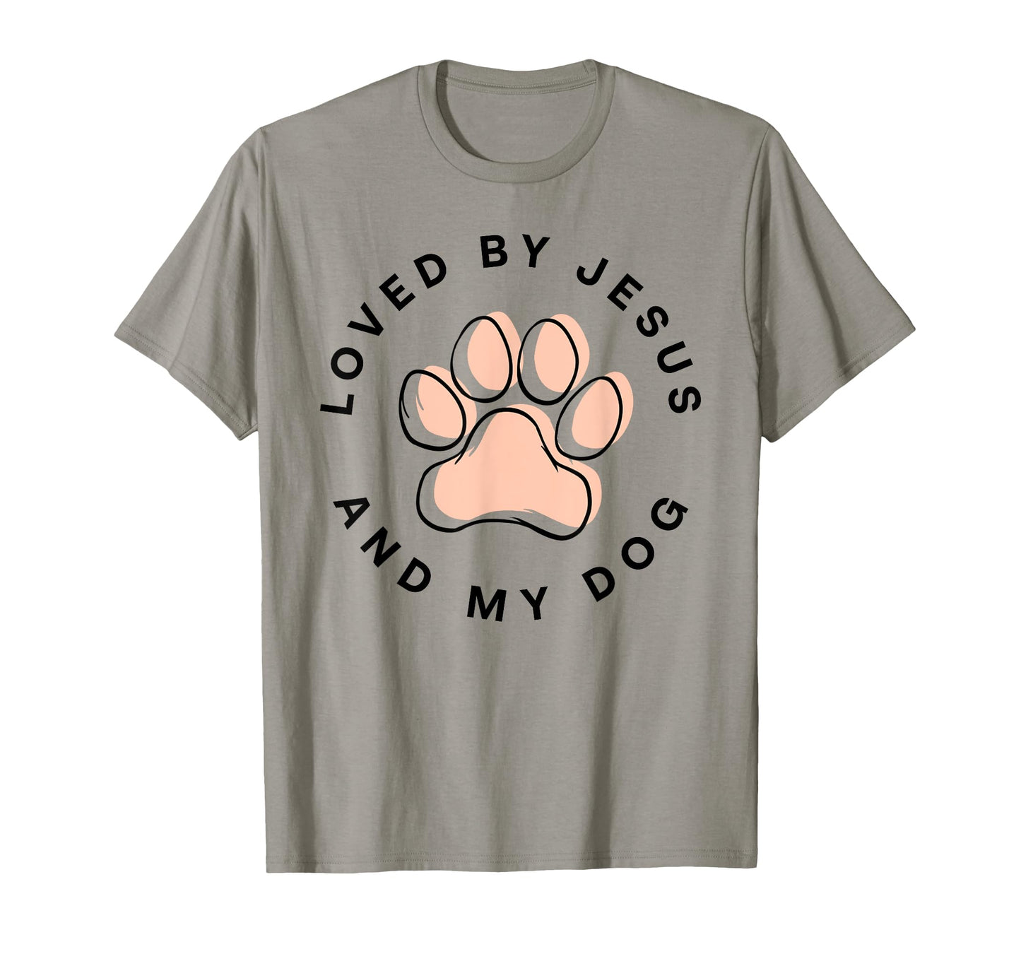 Loved By Jesus And My Dog Christian Dog Lover T-Shirt