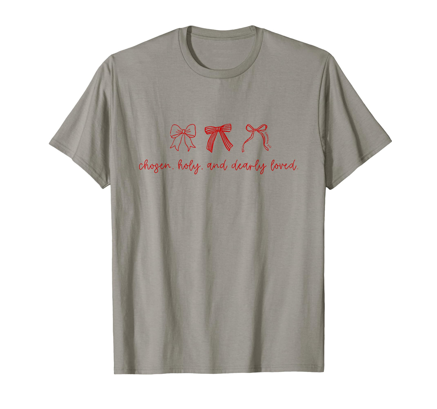 Chosen Holy and Dearly Loved, Minimalist Christian Bow T-Shirt