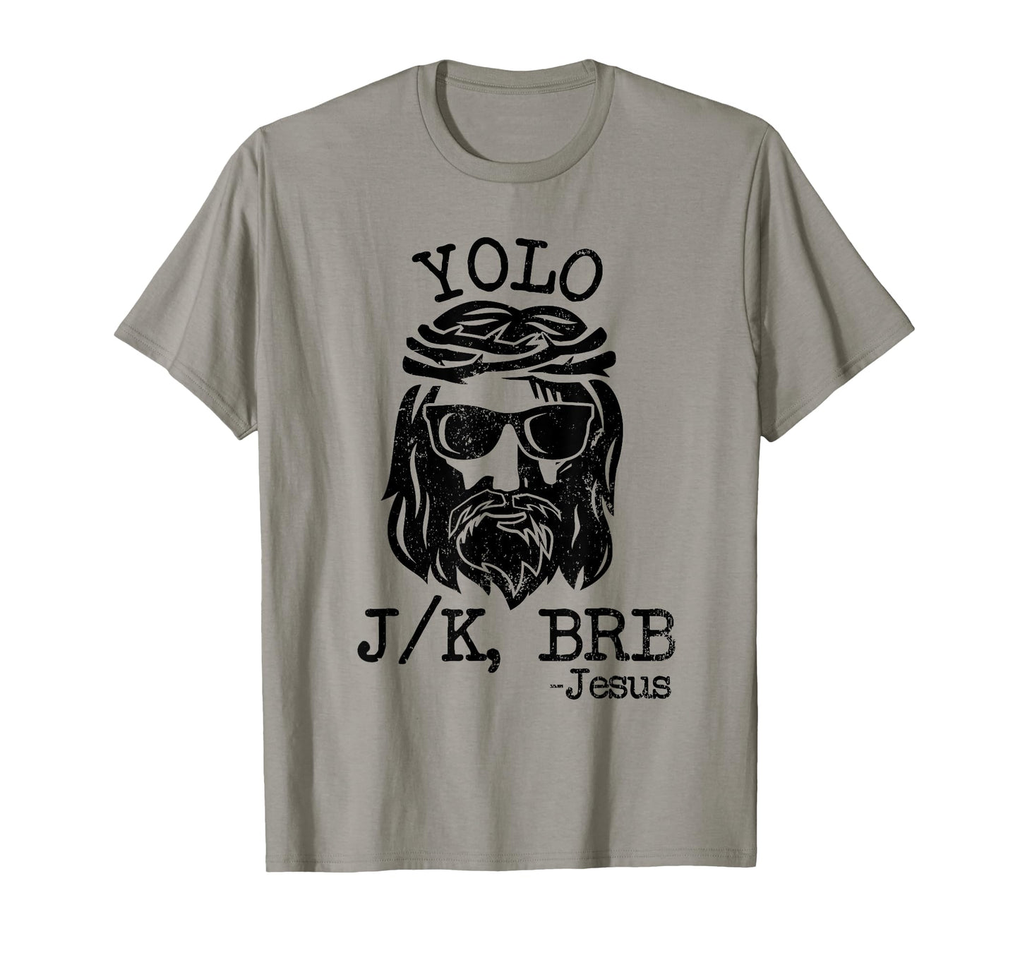 Cool Jesus Easter YOLO JK BRB Day Christian joke Men Women T-Shirt