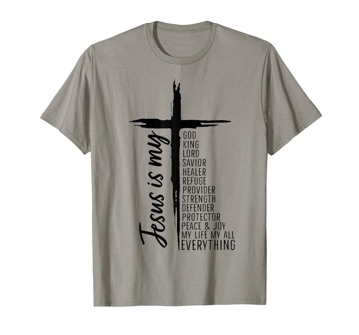 Cross Christian Christ Jesus Is My God King Lord And Savior T-Shirt