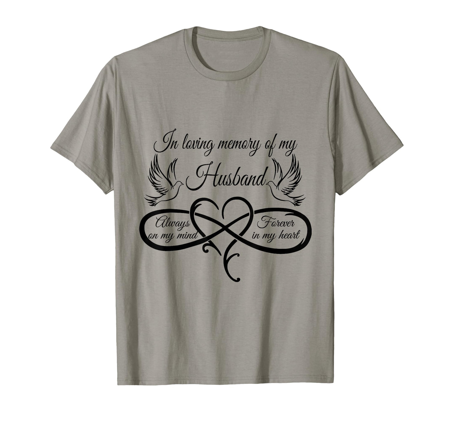 in loving memory of my husband always on my mind T-Shirt
