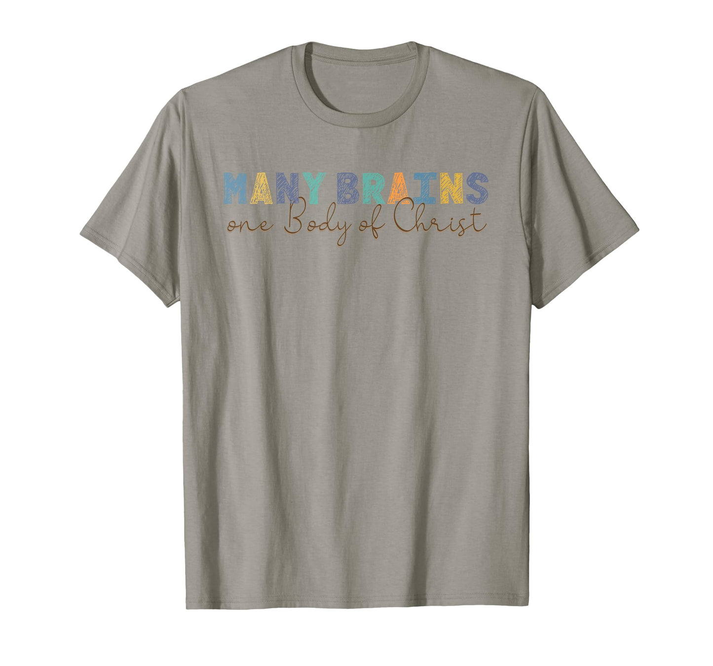 Catholic Teacher Inclusion Many Brains One Body of Christ T-Shirt