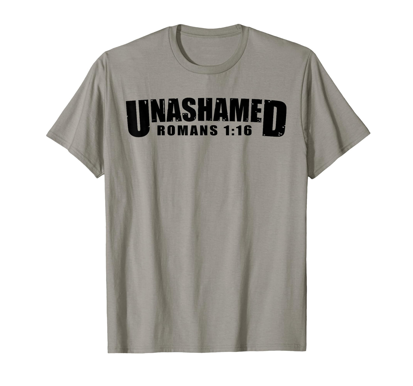 Unashamed Romans 1:16 Christian Faith T-Shirt