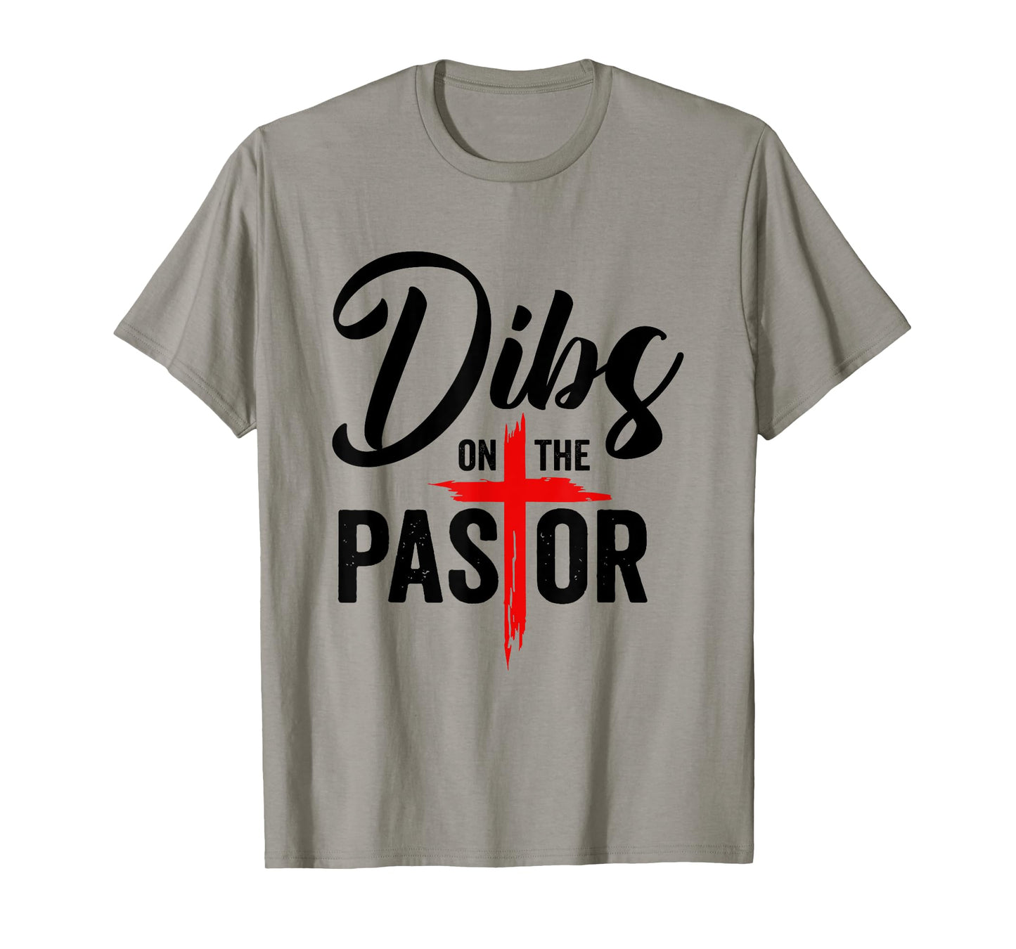 Dibs On The Pastor Funny Jesus Christian Cross T-Shirt