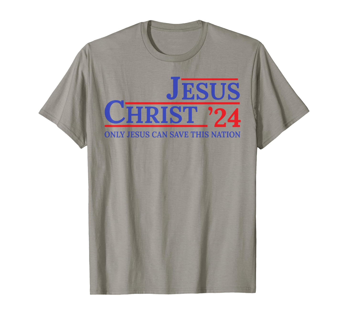 Jesus Christ 24 Only Jesus Can Save This Nation T-Shirt