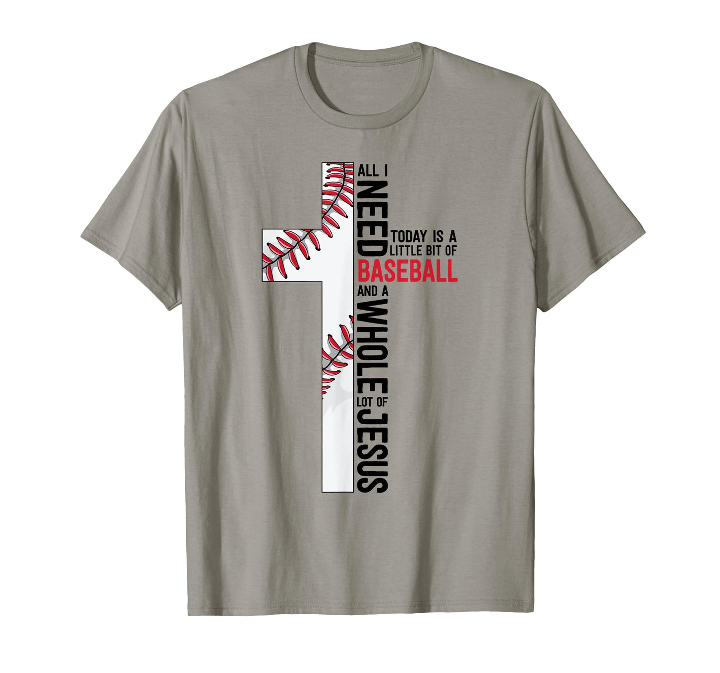 I Need Baseball And Jesus Sports Mom Gift Christian Cross T-Shirt