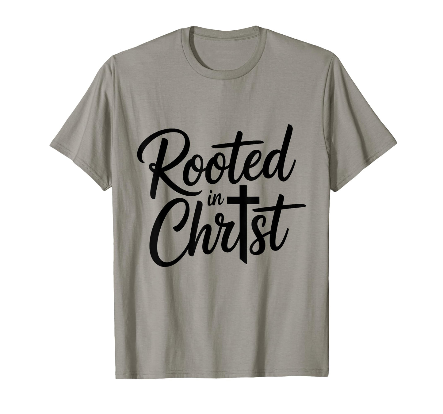 Rooted in Christ Jesus Christian Faith Cross T-Shirt