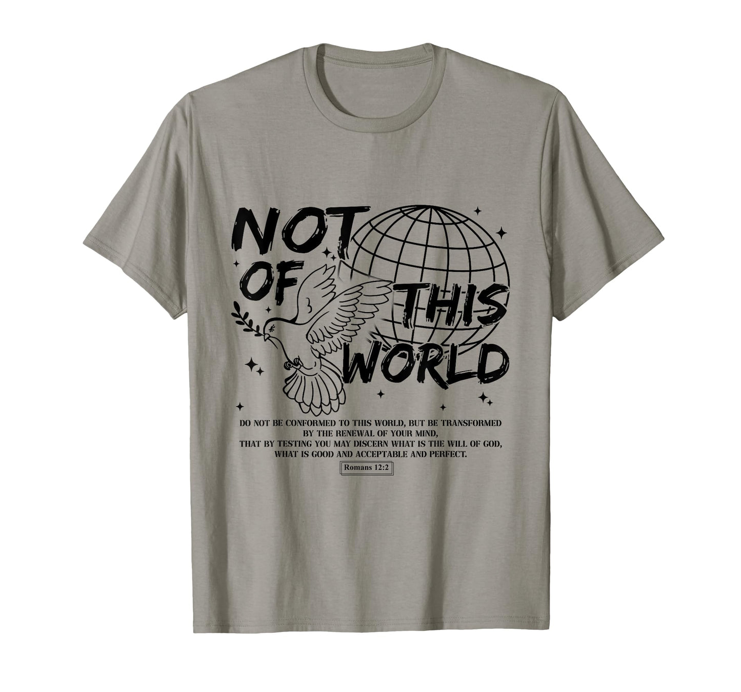Not Of This Christian World Religious, Romans 12:2 Bible T-Shirt