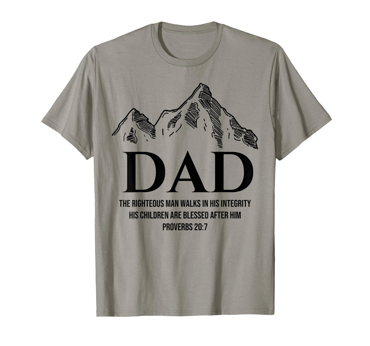 Dad The Righteous Man Walks In His Integrity His Children T-Shirt