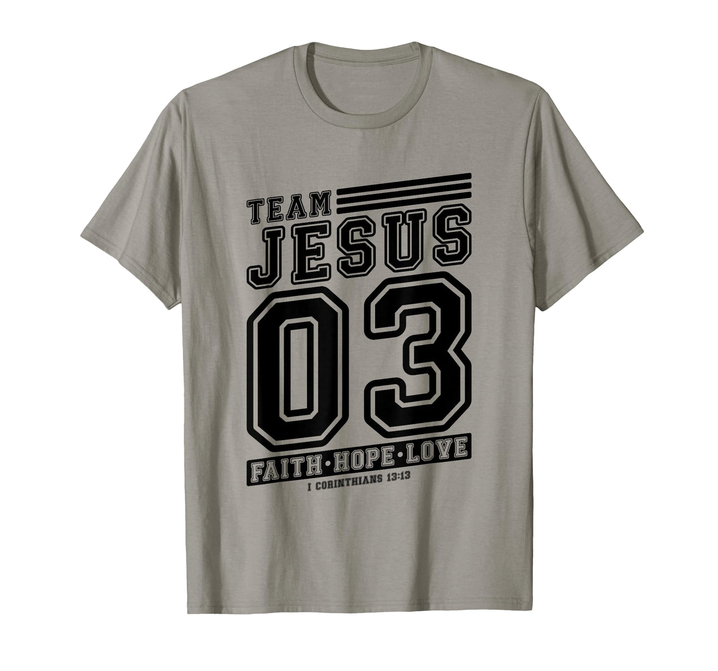 Christian - Team Jesus 03 Faith Hope Love T-Shirt