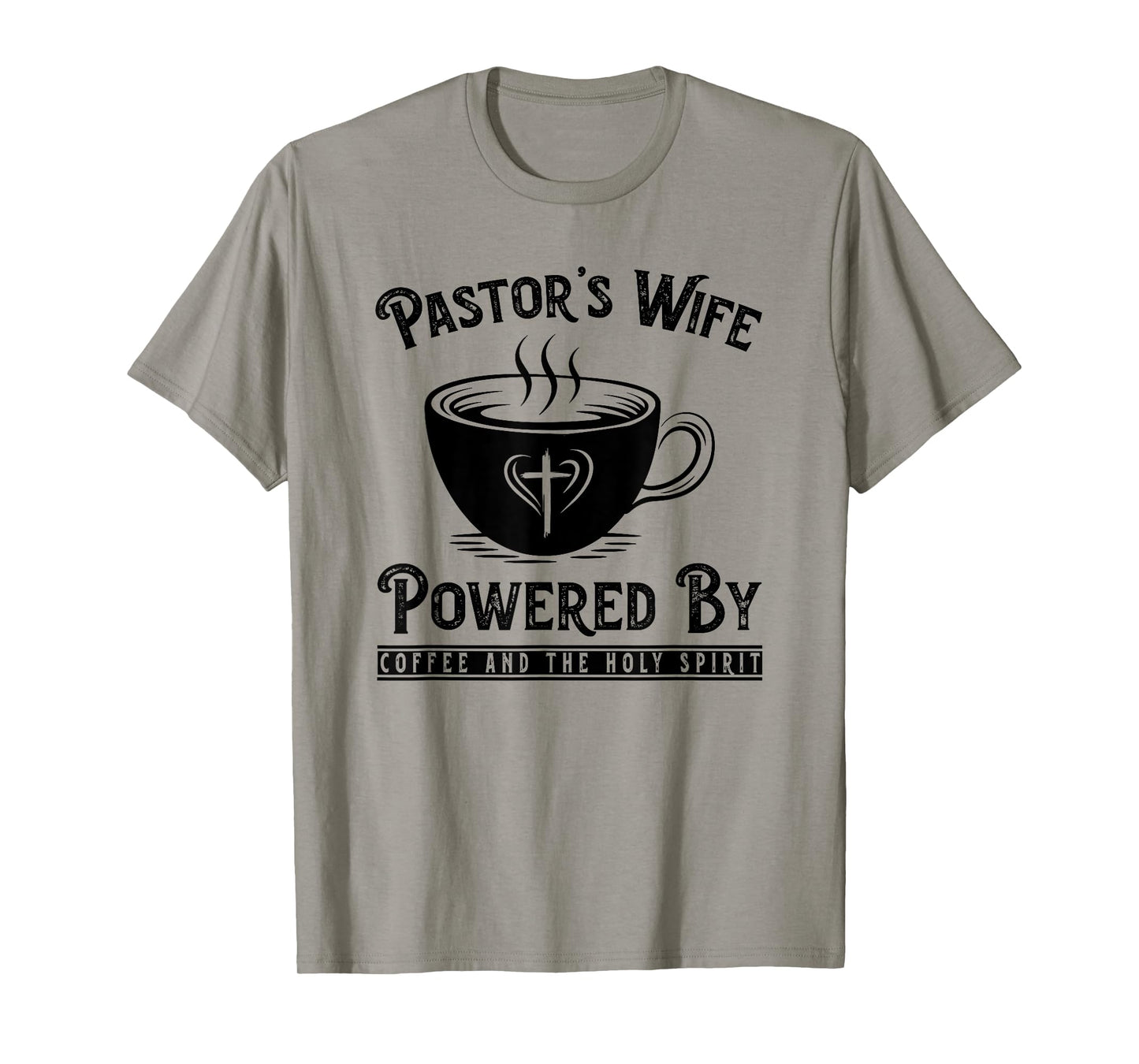 Pastor's Wife Powered by Coffee and The Holy Spirit T-Shirt