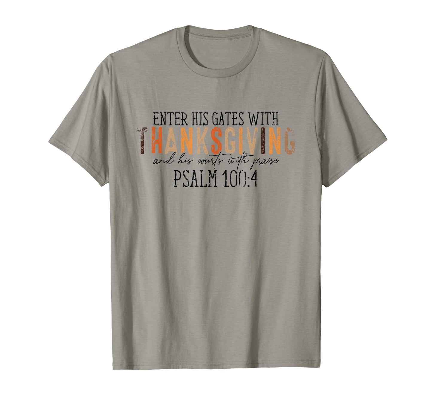 Vintage Enter His Gates With Thanksgiving Psalm 100:4 T-Shirt
