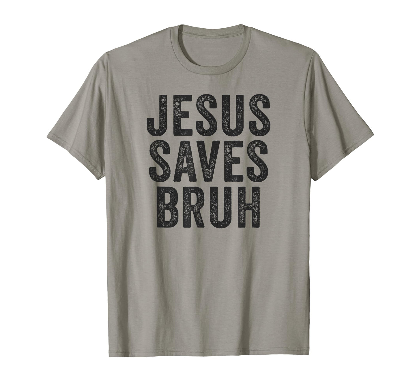 Jesus Saves Bruh Cool Hip Urban Slang Christian Believer T-Shirt